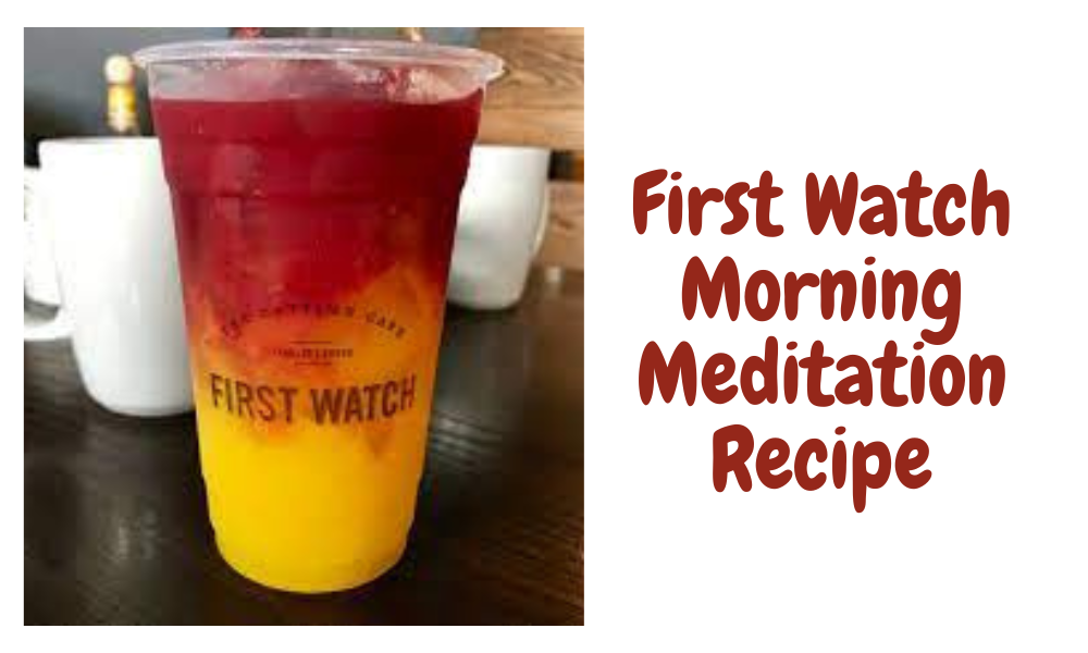 First Watch Morning Meditation Recipe